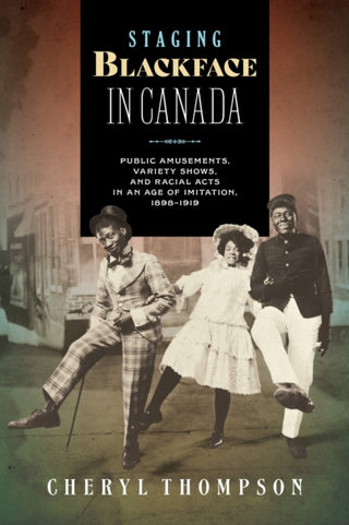 Cover image for 9781771127011 - Staging Blackface in Canada