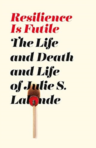 Cover image for 9781771134699 - Resilience Is Futile
