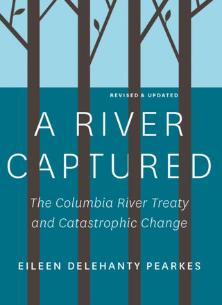 Cover image for 9781771605236 - A River Captured