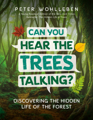 Cover image for 9781771644341 - Can You Hear the Trees Talking?