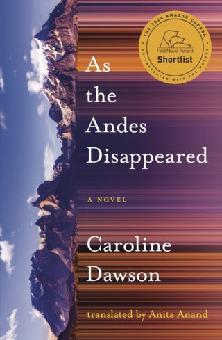 Cover image for 9781771668613 - As the Andes Disappeared