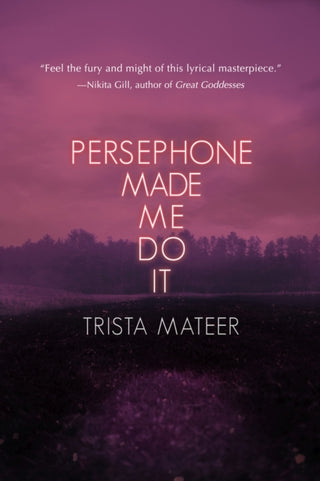 Cover image for 9781771682916 - Persephone Made Me Do It