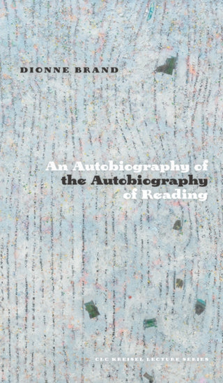 Cover image for 9781772125085 - An Autobiography of the Autobiography of Reading