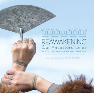 Supplemental image for 9781772275698 - Reawakening Our Ancestors' Lines