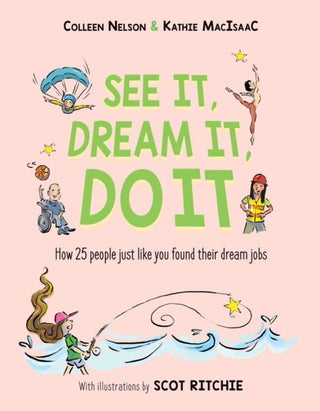 Cover image for 9781772782882 - See It, Dream It, Do It