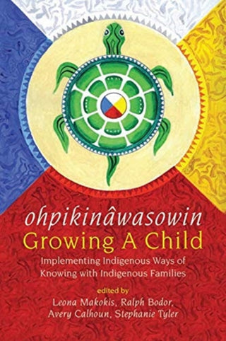 Cover image for 9781773632278 - ohpikinawasowin/Growing a Child
