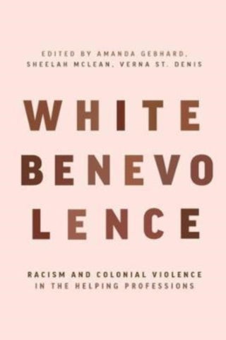 Cover image for 9781773635224 - White Benevolence