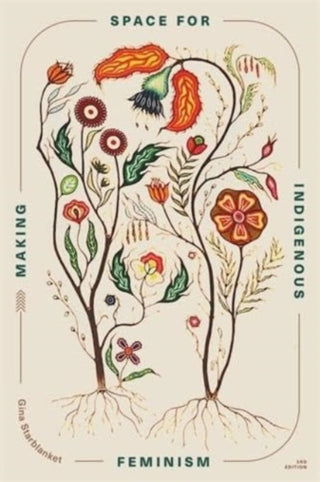 Cover image for 9781773635507 - Making Space for Indigenous Feminism