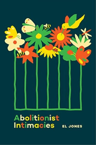 Cover image for 9781773635521 - Abolitionist Intimacies