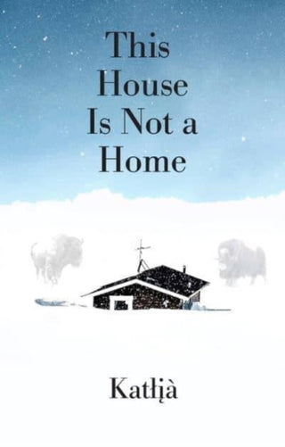 Cover image for 9781773635620 - This House Is Not a Home