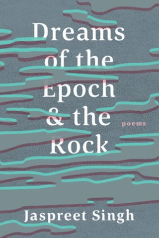 Cover image for 9781774391082 - Dreams of the Epoch & the Rock
