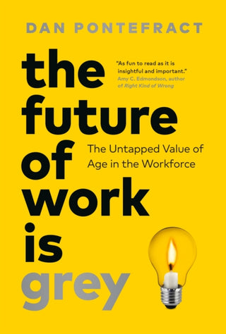 Cover image for 9781774586440 - The Future of Work Is Grey