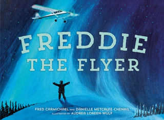 Cover image for 9781774880807 - Freddie the Flyer