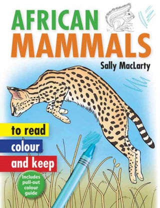 Cover image for 9781775841142 - Read, Colour & Keep: African Mammals