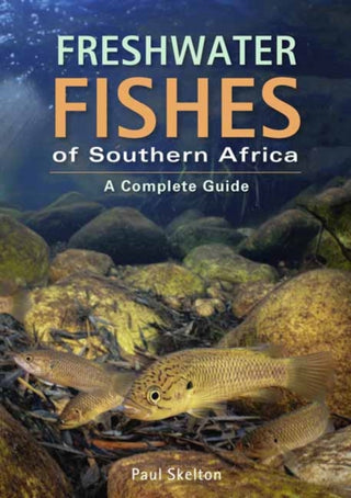 Cover image for 9781775845317 - Freshwater Fishes of Southern Africa