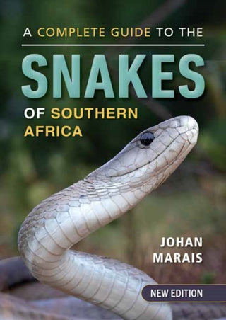 Cover image for 9781775847472 - A Complete Guide to the Snakes of Southern Africa