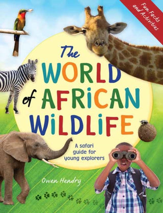 Cover image for 9781775848059 - The World of African Wildlife