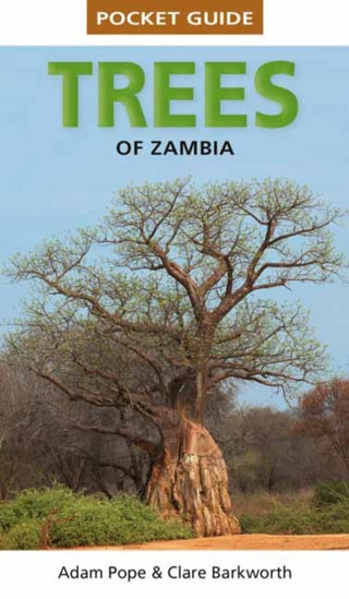 Cover image for 9781775848455 - Pocket Guide Trees of Zambia