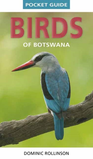 Cover image for 9781775848813 - Pocket Guide Birds of Botswana