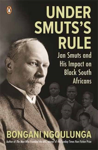 Cover image for 9781776391998 - Under Smuts's Rule