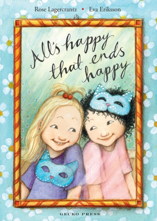 Cover image for 9781776572939 - All's Happy that Ends Happy