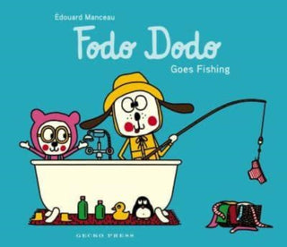 Cover image for 9781776575022 - Fodo Dodo Goes Fishing