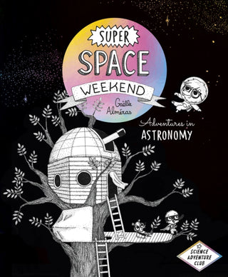 Cover image for 9781778401091 - Super Space Weekend