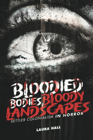 Cover image for 9781779400802 - Bloodied Bodies, Bloody Landscapes