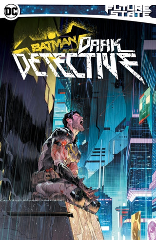 Cover image for 9781779510716 - Future State Batman: Dark Detective