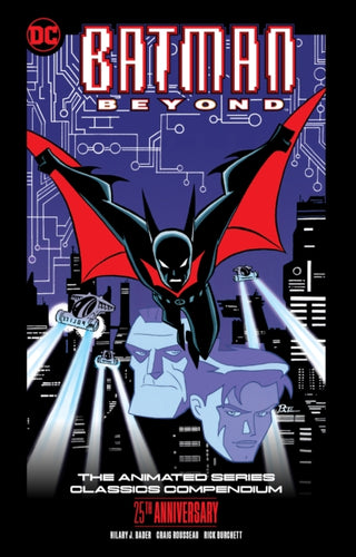 Cover image for 9781779525697 - Batman Beyond: The Animated Series Classics Compendium - 25th Anniversary Edition