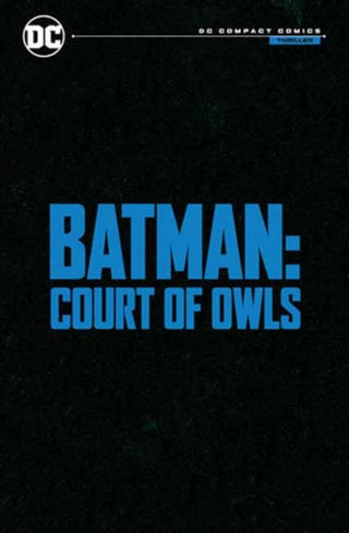 Cover image for 9781779527271 - Batman: The Court of Owls Saga: DC Compact Comics Edition