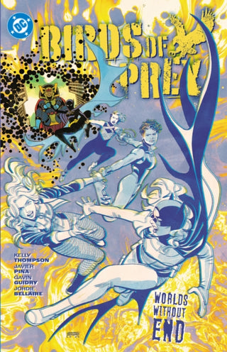 Cover image for 9781779528575 - Birds of Prey Vol. 2: Birds of Prey Vol. 2 Worlds Without End
