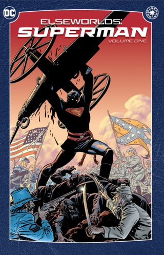Cover image for 9781779529565 - Elseworlds: Superman Vol. 1