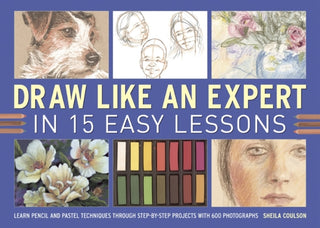 Cover image for 9781780192956 - Draw Like an Expert in 15 Easy Lessons