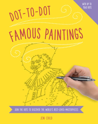 Cover image for 9781780194967 - Dot to Dot: Famous Paintings