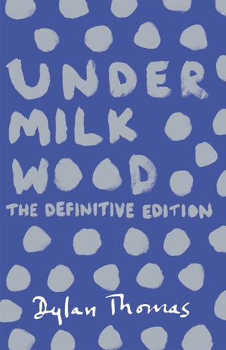 Cover image for 9781780227245 - Under Milk Wood