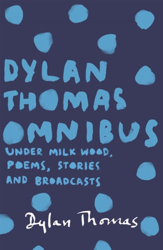 Supplemental image for 9781780227283 - Dylan Thomas Omnibus