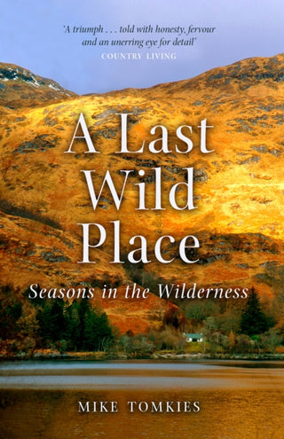 Cover image for 9781780277035 - A Last Wild Place