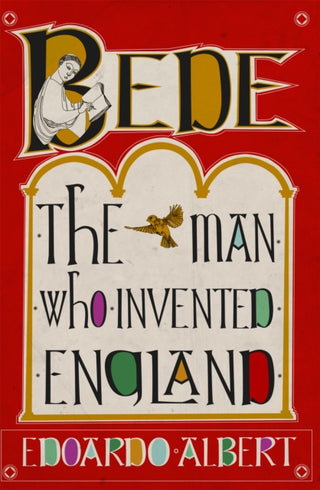 Cover image for 9781780278391 - Bede: The Man Who Invented England