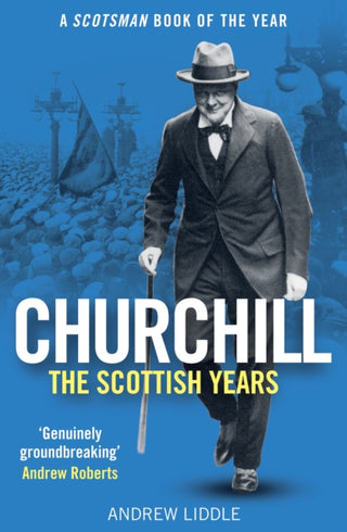 Cover image for 9781780278599 - Churchill: The Scottish Years