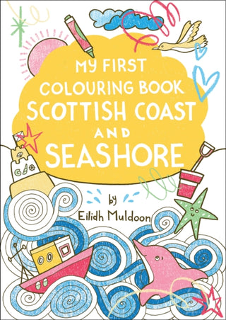 Cover image for 9781780279305 - My First Colouring Book: Scottish Coast and Seashore