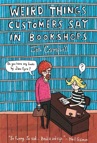 Cover image for 9781780334837 - Weird Things Customers Say in Bookshops