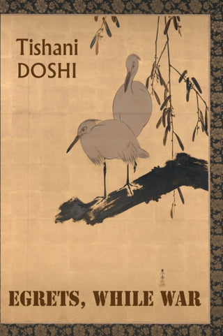 Cover image for 9781780377896 - Egrets, While War