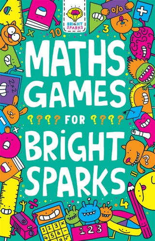 Cover image for 9781780556512 - Maths Games for Bright Sparks