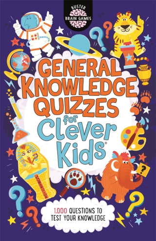Cover image for 9781780557106 - General Knowledge Quizzes for Clever Kids®