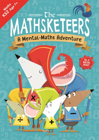 Cover image for 9781780557458 - The Mathsketeers – A Mental Maths Adventure
