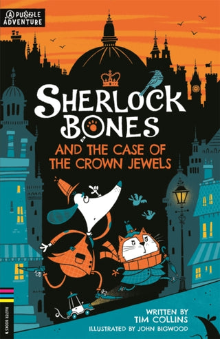 Cover image for 9781780557502 - Sherlock Bones and the Case of the Crown Jewels