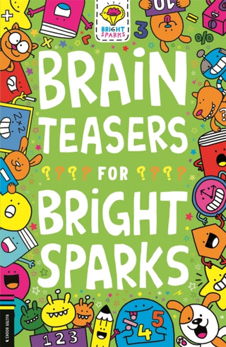 Cover image for 9781780557823 - Brain Teasers for Bright Sparks
