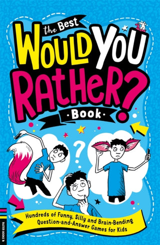 Cover image for 9781780558165 - The Best Would You Rather Book