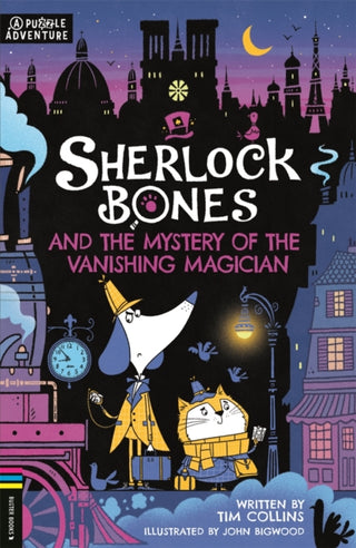 Cover image for 9781780559216 - Sherlock Bones and the Mystery of the Vanishing Magician